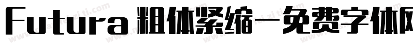 Futura 粗体紧缩字体转换